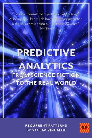 Predictive Analytics - From Science Fiction To The Real World