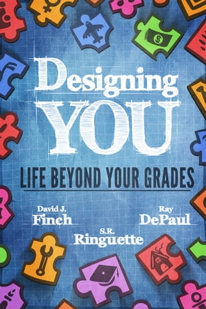 Designing YOU - Life Beyond Your Grades