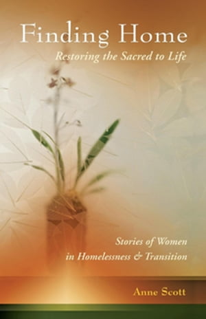Finding Home: Restoring the Sacred to Life