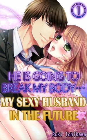 My sexy husband in the future Vol.1 (TL Manga)