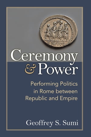 Ceremony and Power