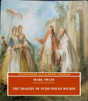 The Tragedy of Pudd'nhead Wilson