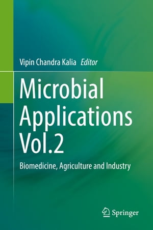 Microbial Applications Vol.2 Biomedicine, Agriculture and Industry