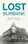 Lost BurbankŻҽҡ[ Wesley H. Clark ]