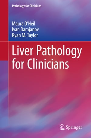 Liver Pathology for Clinicians