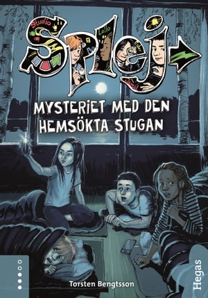 SPLEJ 10: Mysteriet med den hems?kta stugan【電子書籍】[ Torsten Bengtsson ]