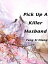 Pick Up A Killer Husband Volume 1Żҽҡ[ Feng Siniang ]