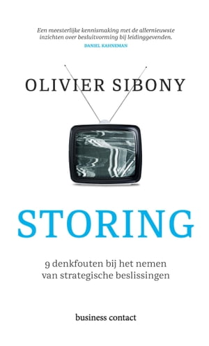 Storing 9 denkfouten bij het nemen van strategische beslissingen【電子書籍】 Olivier Sibony