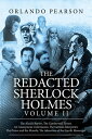 The Redacted Sherlock Holmes - Volume 2【電子書籍】 Orlando Pearson