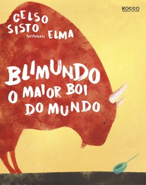 Blimundo O maior boi do mundo【電子書籍】[ Celso Sisto ]