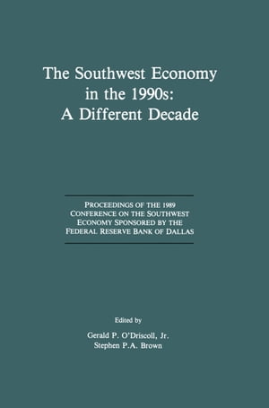 The Southwest Economy in the 1990s: A Different Decade