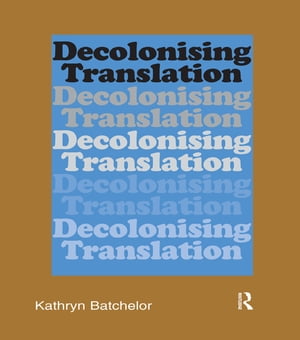 Decolonizing Translation