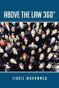 Above the Law 360°【電子書籍】 Jibril Mohammed