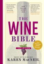 The Wine Bible, 3rd Edition【電子書籍】 Karen MacNeil