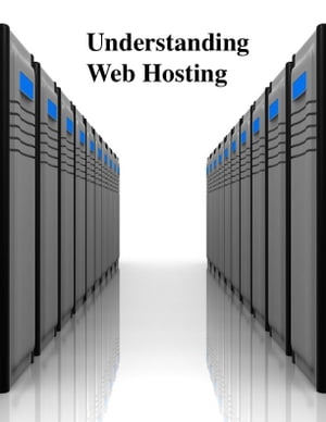 Understanding Web Hosting