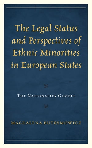 The Legal Status and Perspectives of Ethnic Minorities in European States