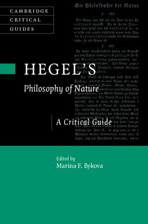 Hegel's Philosophy of Nature A Critical Guide【電子書籍】