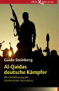 Al-Qaidas deutsche K?mpfer Die Globalisierung des islamistischen Terrorismus