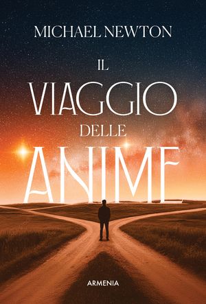 Il viaggio delle anime【電子書籍】[ Michael Newton ]