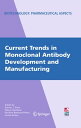 Current Trends in Monoclonal Antibody Development and Manufacturing【電子書籍】