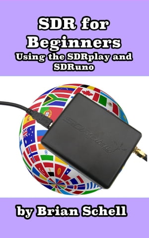 SDR for Beginners Using the SDRplay and SDRuno Amateur Radio for Beginners, #4