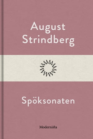 Sp ksonaten【電子書籍】 August Strindberg