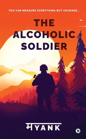 The Alcoholic Soldier