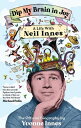 Dip My Brain in Joy: My Life with Neil Innes The Official Biography【電子書籍】 Yvonne Innes