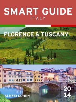 Smart Guide Italy: Florence & Tuscany