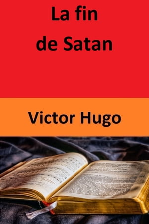 ŷKoboŻҽҥȥ㤨La fin de SatanŻҽҡ[ Victor HUGO ]פβǤʤ267ߤˤʤޤ