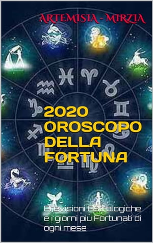 2020 Oroscopo della Fortuna