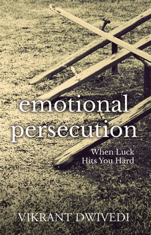 Emotional Persecution