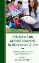 Reflecting on Service-Learning in Higher Education Contemporary Issues and Perspectives【電子書籍】 Sheena Choi