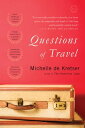 Questions of Travel A Novel【電子書籍】 Michelle de Kretser