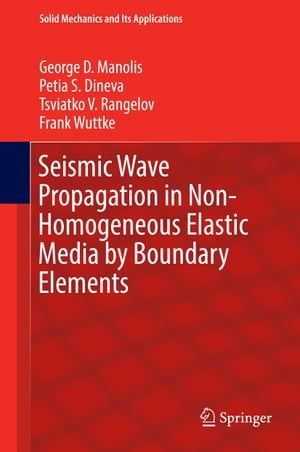 Seismic Wave Propagation in Non-Homogeneous Elastic Media by Boundary Elements