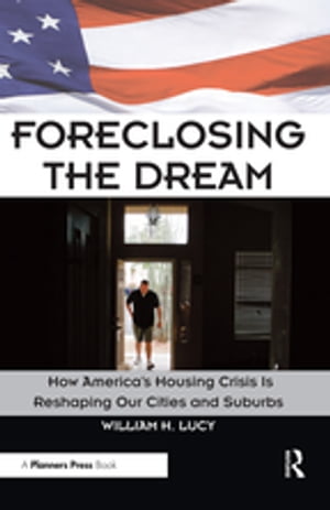 Foreclosing the Dream