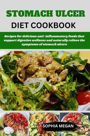 STOMACH ULCERS DIET COOKBOOK