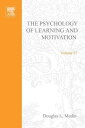 Psychology of Learning and Motivation Advances in Research and Theory【電子書籍】 Douglas L. Medin