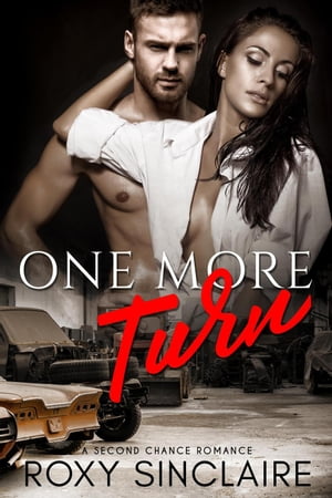 One More Turn: A Second Chance Romance One More 