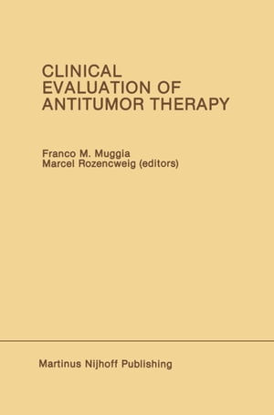 Clinical Evaluation of Antitumor Therapy【電子書籍】