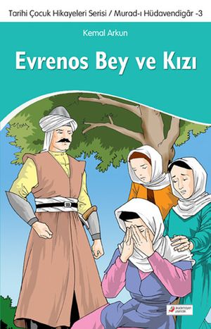 Evrenos Bey ve K?z?Żҽҡ[ Kemal Arkun ]