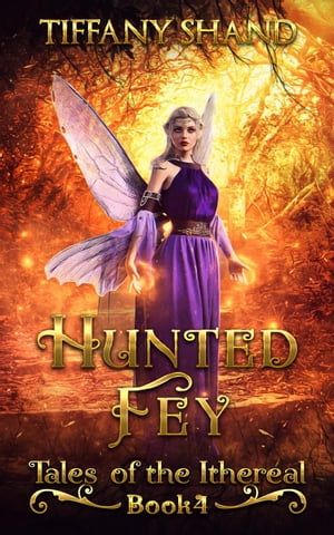 Hunted Fey Tales of the Ithere