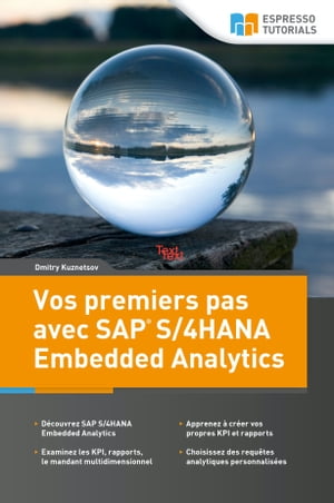 Vos premiers pas avec SAP S/4HANA Embedded Analytics