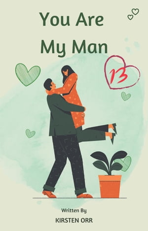 You Are My Man #13Żҽҡ[ Kirsten Orr ]