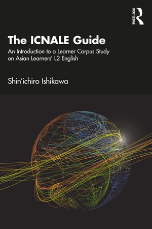 The ICNALE Guide An Introduction to a Learner Corpus Study on Asian Learners’ L2 English