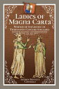 Ladies of Magna Carta Women of Influence in Thirteenth Century England【電子書籍】[ Sh...