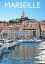 Marseille Travel Guide