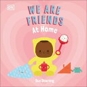 We Are Friends: At Home Friends Can Be Found Everywhere We Look【電子書籍】 Sue Downing