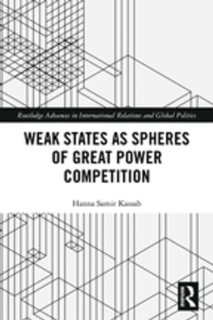 Weak States and Spheres of Great Power Competition