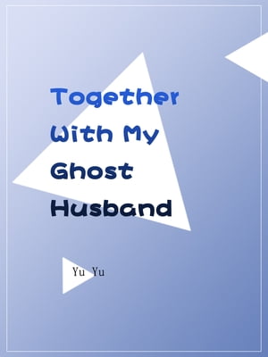 Together With My Ghost Husband Volume 3【電子